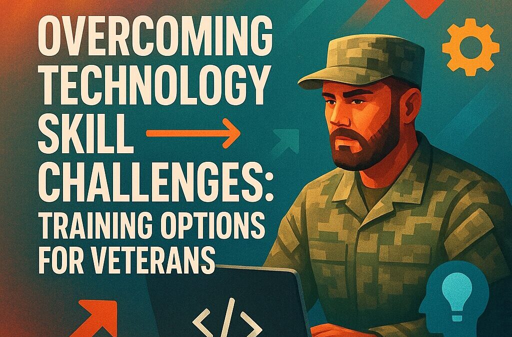 Overcoming Technology Skill Challenges: Training Options for Veterans